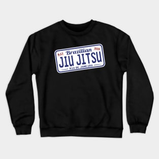 BRAZILIAN JIU JITSU - FUNNY JIU JITSU LICENSE PLATE Crewneck Sweatshirt